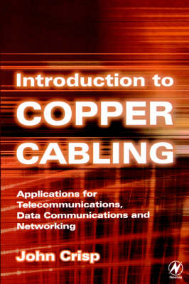 Introduction to Copper Cabling - John Crisp