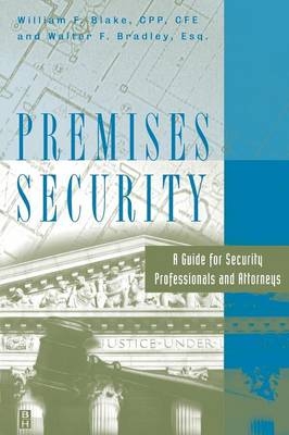 Premises Security - William Blake, Walter F. Bradley