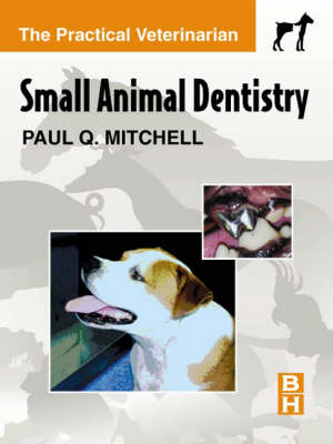 Small Animal Dentistry - Paul Q. Mitchell