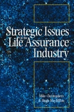 Strategic Issues in the Life Assurance Industry - Mike Christophers, Hugh Macmillan