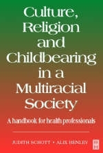 Culture, Religion and Childbearing - Alix Henley, Judith Schott