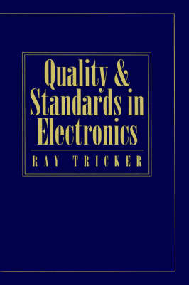 Quality and Standards in Electronics - Ray Tricker