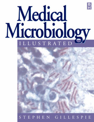 MEDICAL MICROBIOLOGY IL(75064415X) - Stephen Gillespie