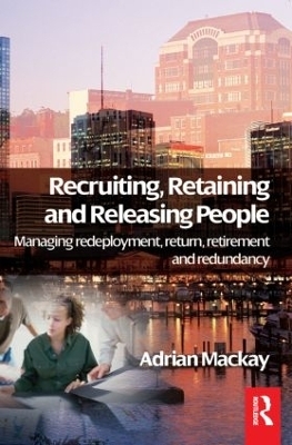 Recruiting, Retaining and Releasing People - Adrian Mackay