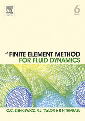 The Finite Element Method for Fluid Dynamics - O. C. Zienkiewicz, R. L. Taylor, P. Nithiarasu