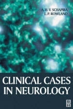 Clinical Cases in Neurology - Lewis P. Rowland