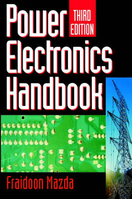 Power Electronics Handbook - Fraidoon Mazda