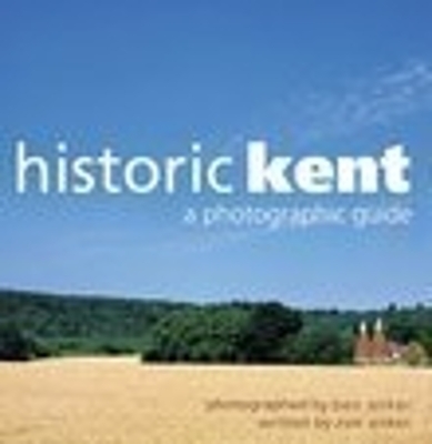 Historic Kent - Ben Anker, Zoe Anker