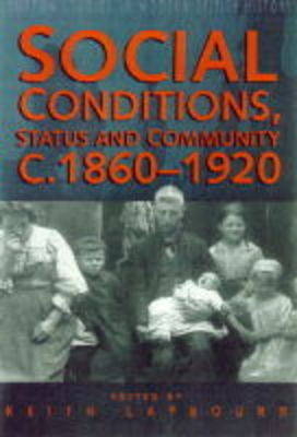 Social Conditions, Status and Community, c.1860-1920 - 