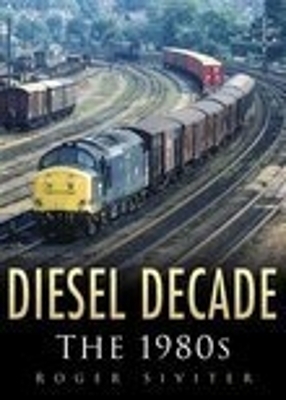 Diesel Decade - Roger Siviter