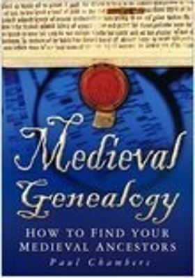 Medieval Genealogy - Paul Chambers