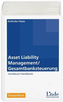 Asset Liability Management / Gesamtbanksteuerung - Hannes Enthofer, Patrick Haas