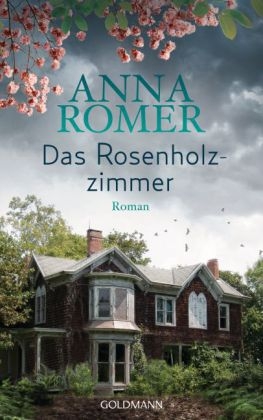 Das Rosenholzzimmer - Anna Romer