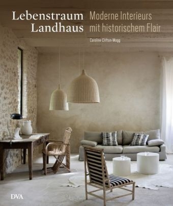 Lebenstraum Landhaus - Caroline Clifton-Mogg