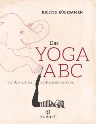 Das Yoga-ABC - Kristin Rübesamen