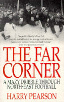 The Far Corner - Harry Pearson