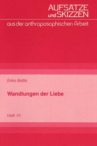 Wandlungen der Liebe - Erika Beltle