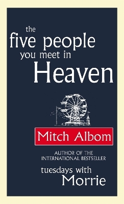 The Five People You Meet In Heaven - Mitch Albom