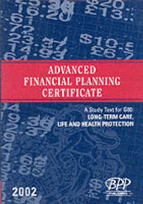 Advanced Financial Planning Certificate - G80: Long-Term Care, Life and Health Protection -  BPP