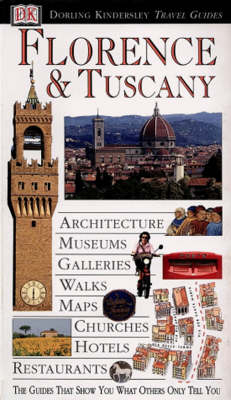 DK Eyewitness Travel Guide: Florence & Tuscany - Christopher Catling