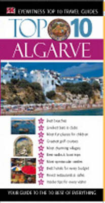 DK Eyewitness Top 10 Travel Guide: Algarve - Paul Bernhardt