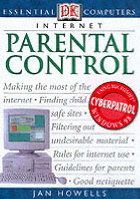 Essential Computers:  Parental Control - Jan Howells, John Shandy Watson