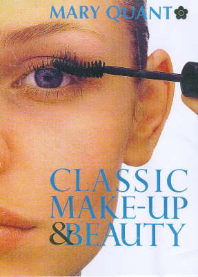 Classic Make up & Beauty Book - Mary Quant