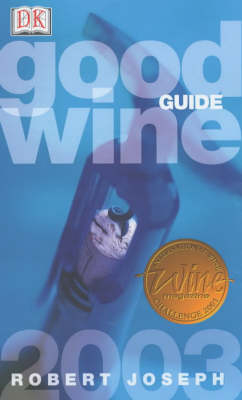 Good Wine Guide 2003 - Robert Joseph