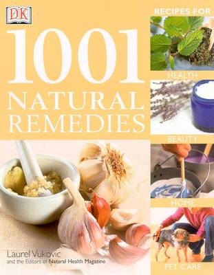 1001 Natural Remedies - Laurel Vukovic