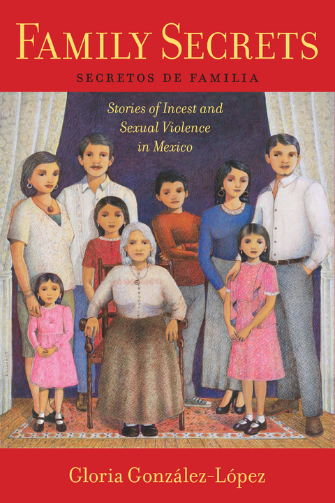 Family Secrets -  Gloria Gonzalez-Lopez