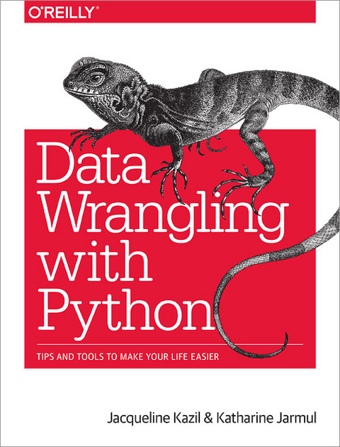 Data Wrangling with Python -  Katharine Jarmul,  Jacqueline Kazil