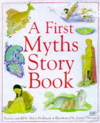 First Myths Storybook - Mary Hoffman