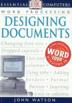 Essential Computers:  Designing Documents -  Dk