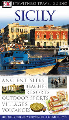 DK Eyewitness Travel Guide: Sicily - Fabrizio Ardito