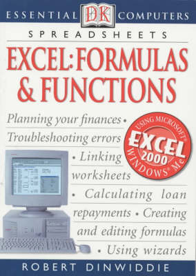 Essential Computers:  Excel Formulas & Functions - Robert Dinwiddie