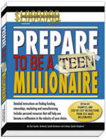 Prepare to be a Teen Millionaire - Tom Spinks, Kimberly Spinks-Burleson