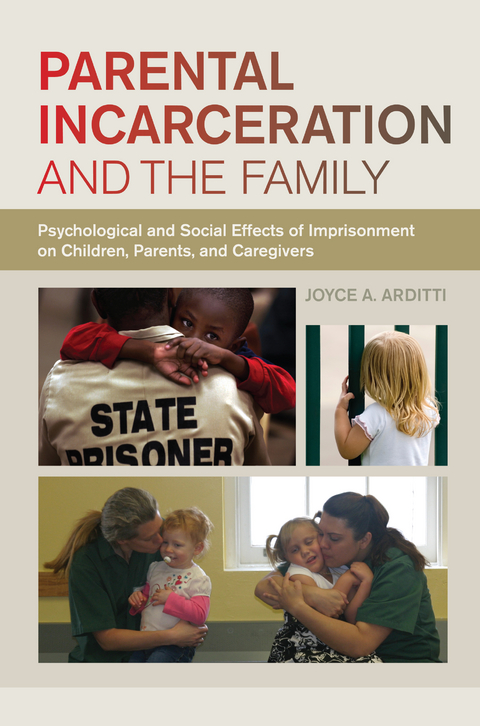 Parental Incarceration and the Family -  Joyce A. Arditti