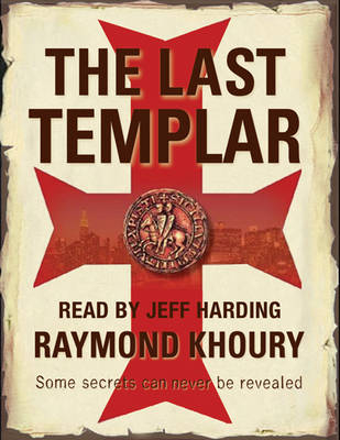 The Last Templar - Raymond Khoury