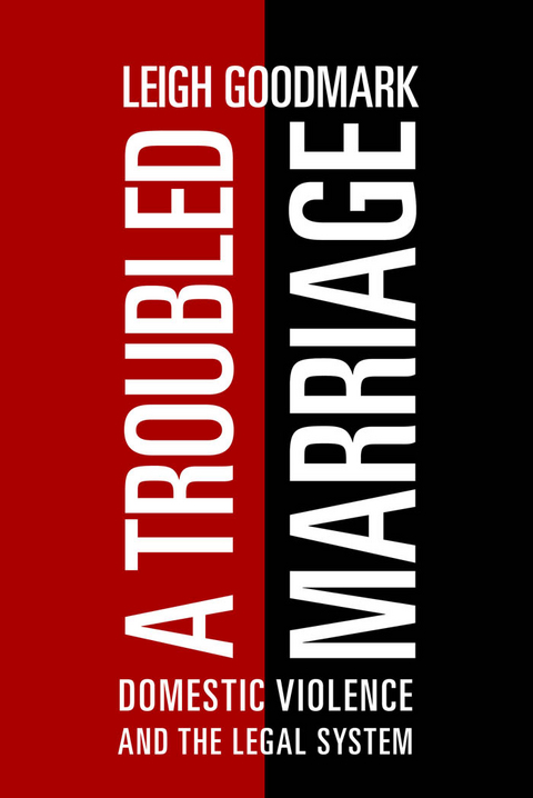 Troubled Marriage -  Leigh Goodmark