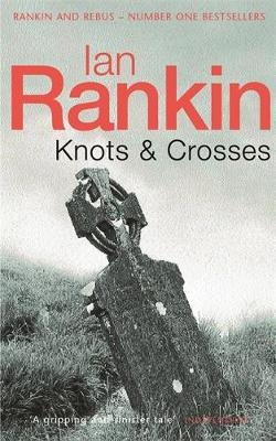 Knots and Crosses - Ian Rankin