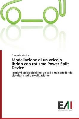 Modellazione di un veicolo ibrido con rotismo Power Split Device - Emanuele Monica