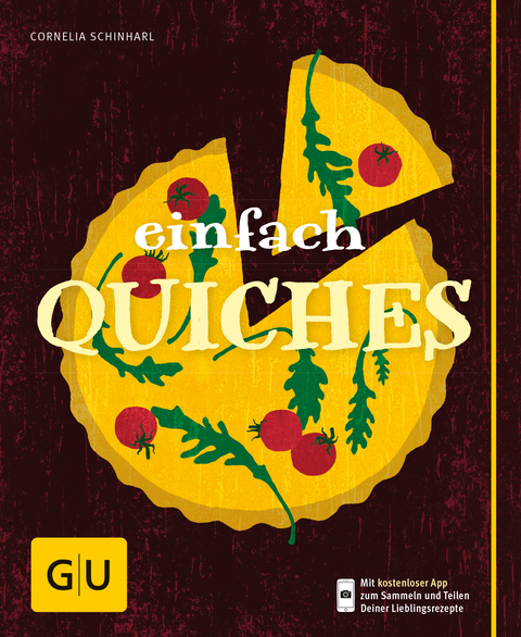 Einfach Quiches - Cornelia Schinharl