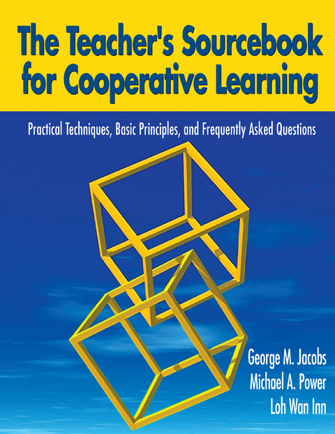 Teacher's Sourcebook for Cooperative Learning -  Loh Wan Inn,  George M. Jacobs,  Michael A Power