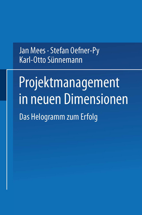 Projektmanagement in neuen Dimensionen - Jan Mees