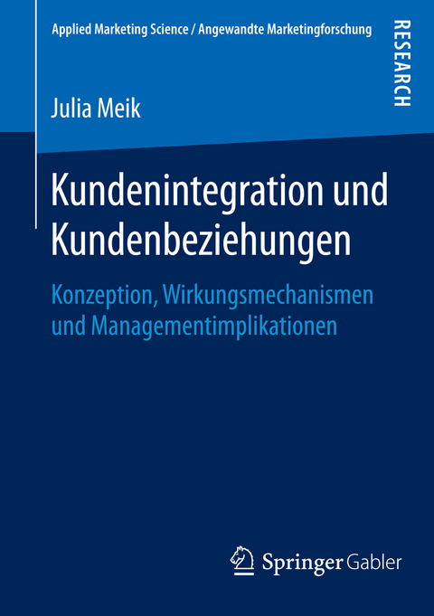 Kundenintegration und Kundenbeziehungen - Julia Meik