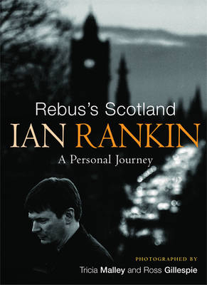 Rebus's Scotland - Ian Rankin