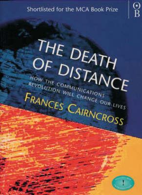 The Death of Distance - Frances Cairncross