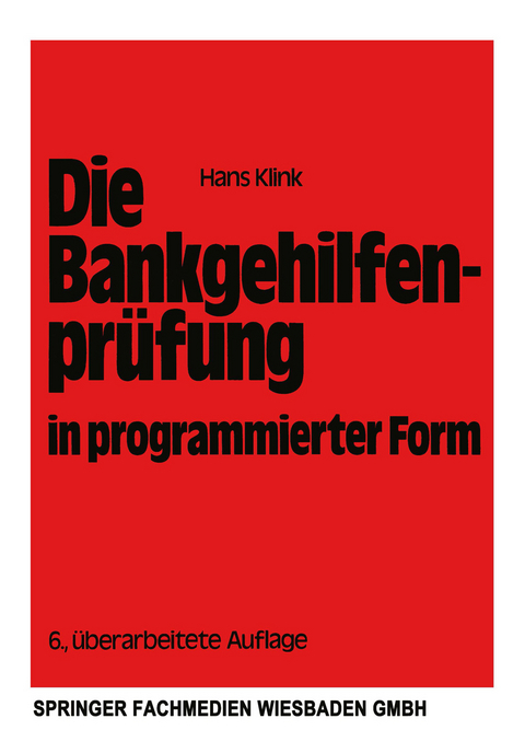 Die Bankgehilfenprüfung in programmierter Form - Hans Klink