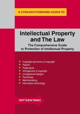 Intellectual Property and the Law -  Matthew Ward