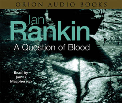 A Question of Blood - Ian Rankin